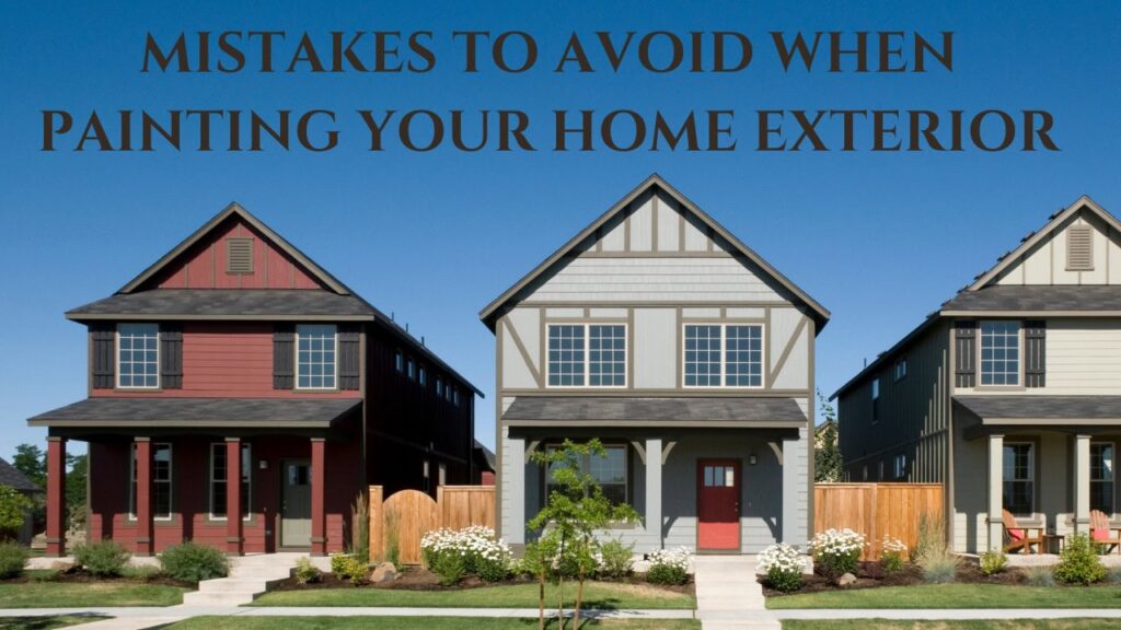 Mistakes To Avoid When Painting Your Home Exterior In San Antonio, TX